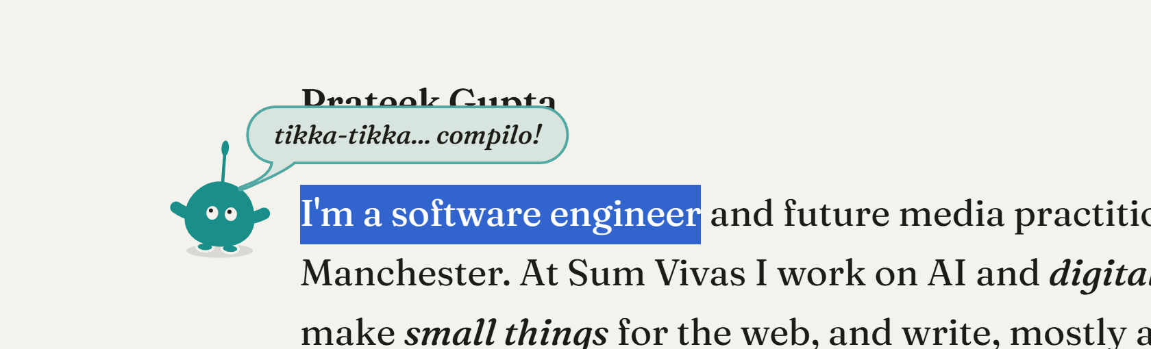 The creature saying bip-bop codo next to the selected words I'm a software engineer